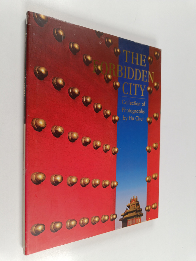 Chui Hu : The Forbidden City - Collection of Photographs