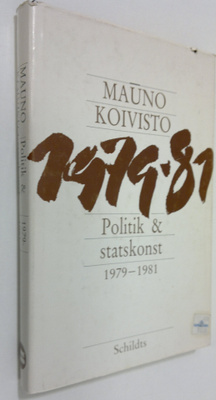 Mauno Koivisto : Politik & statskonst 1979-1981