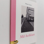 Minna Vuorio : Mä hehkun - pikkukuva 1