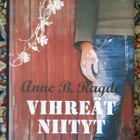 Anne B. Ragde - Vihreät niityt - pikkukuva 1