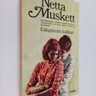 Netta Muskett : Eilispäivän kahleet - pikkukuva 1