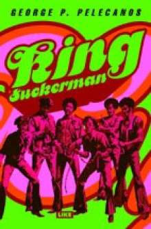 George P Pelecanos - King Suckerman