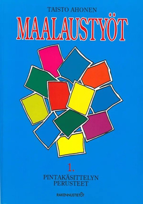 Taisto Ahonen: Maalaustyöt 1