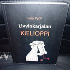 Raija Pyöli : Livvinkarjalan Kielioppi  ( SIGNED  ) SIS POST - pikkukuva 1