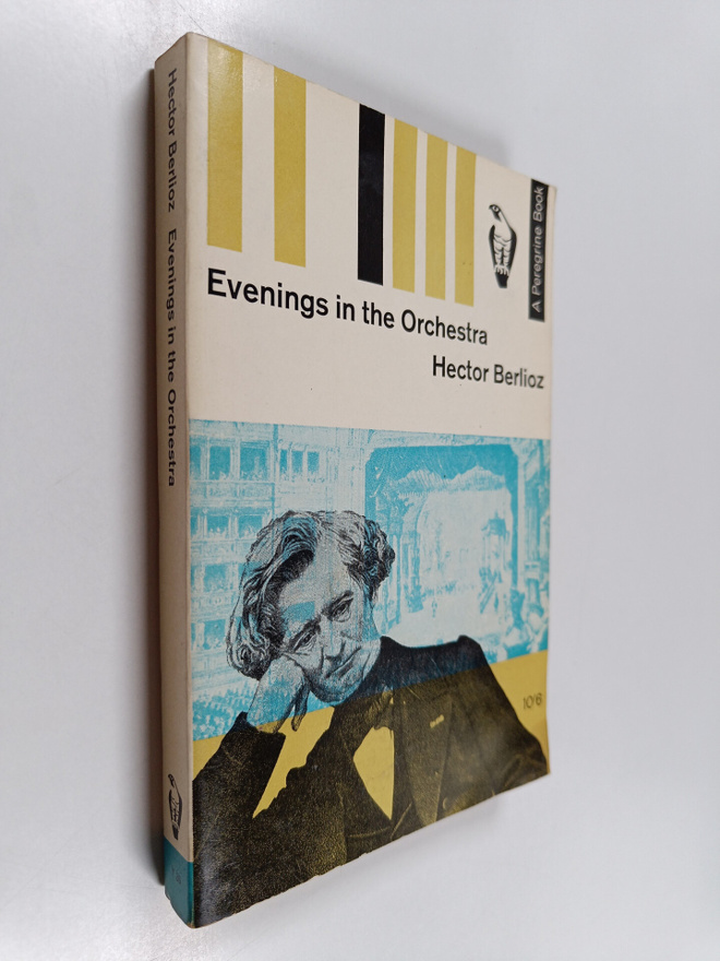 Hector Berlioz : Evenings in the Orchestra
