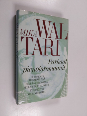 Mika Waltari : Parhaat pienoisromaanit