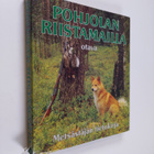 Sven Fredga : Pohjolan riistamailla : metsästäjän tietokirja - pikkukuva 1