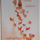 "Kukat kuihtuvat, mutta..."-KULKEMATON POSTIKORTTI - pikkukuva 1