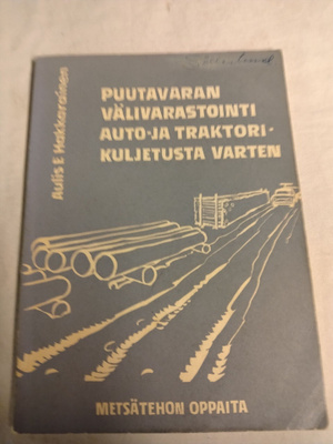 puutavaran välivarstointi auto ja traktorikuljetusta varten
