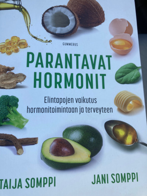 TAIJA ja JANI SOMPPI: PARANTAVAT HORMONIT