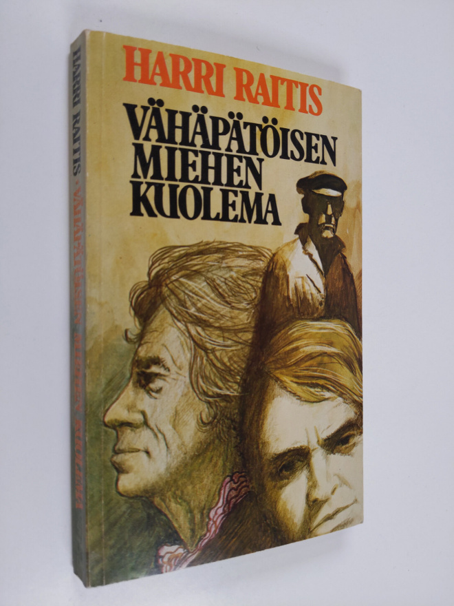 Harri Raitis : Vähäpätöisen miehen kuolema