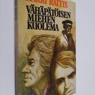 Harri Raitis : Vähäpätöisen miehen kuolema - pikkukuva 1