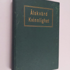 Margret E. Sangster : Älskvärd kvinnlighet - pikkukuva 1
