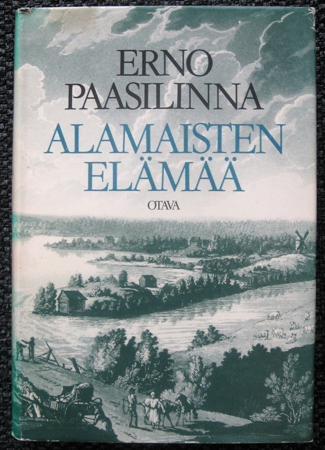 Paasilinna Erno : Alamaisten elämää