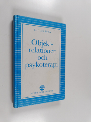 Ludvig Igra : Objektrelationer och psykoterapi