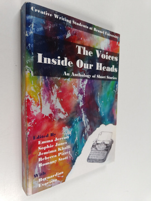 The Voices Inside Our Heads : An Anthology of Short Stories