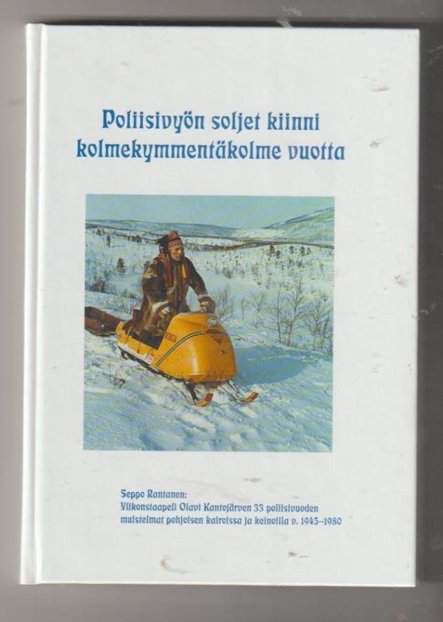 Seppo Rantanen: Poliisivyön soljet kiinni 33 vuotta