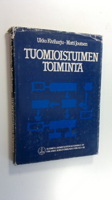 Ukko Kiviharju : Tuomioistuimen toiminta