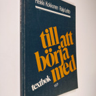 Heikki Kokkonen : Till att börja med : Textbok - pikkukuva 1