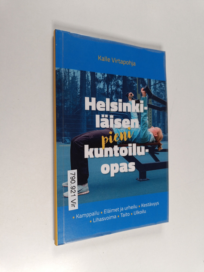 Kalle Virtapohja : Helsinkiläisen pieni kuntoiluopas