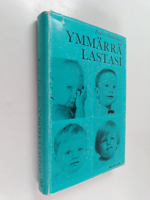 Beatrix Tudor-Hart : Ymmärrä lastasi : 4 piirrosta