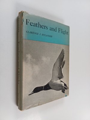 Clarence J. Hylander : Feathers and Flight