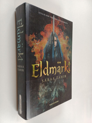 Sabaa Tahir : Eldmärkt