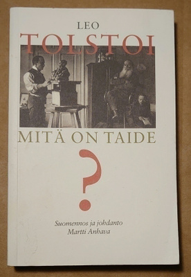 Leo Tolstoi - Mitä on Taide?