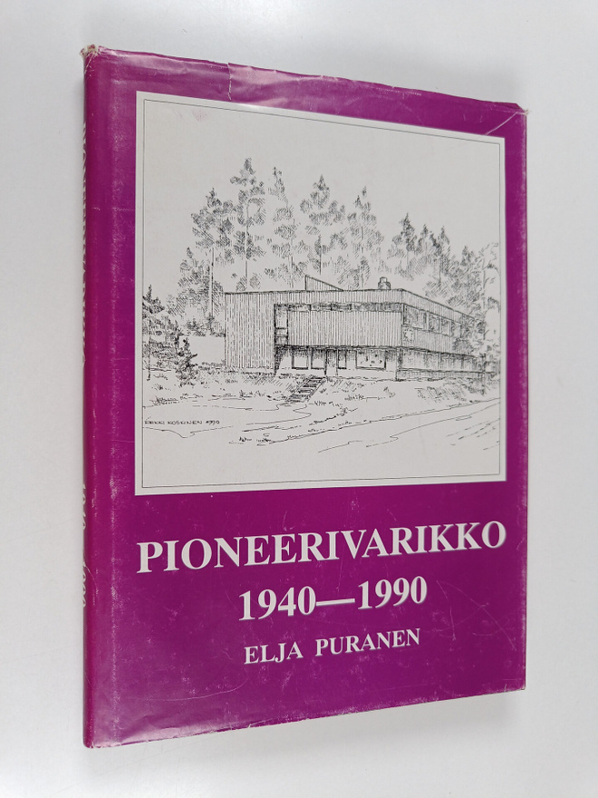 Elja Puranen : Pioneerivarikko 1940-1990