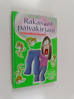 Jim Benton : Rakas nuija päiväkirjani, syytän kaikesta ho...