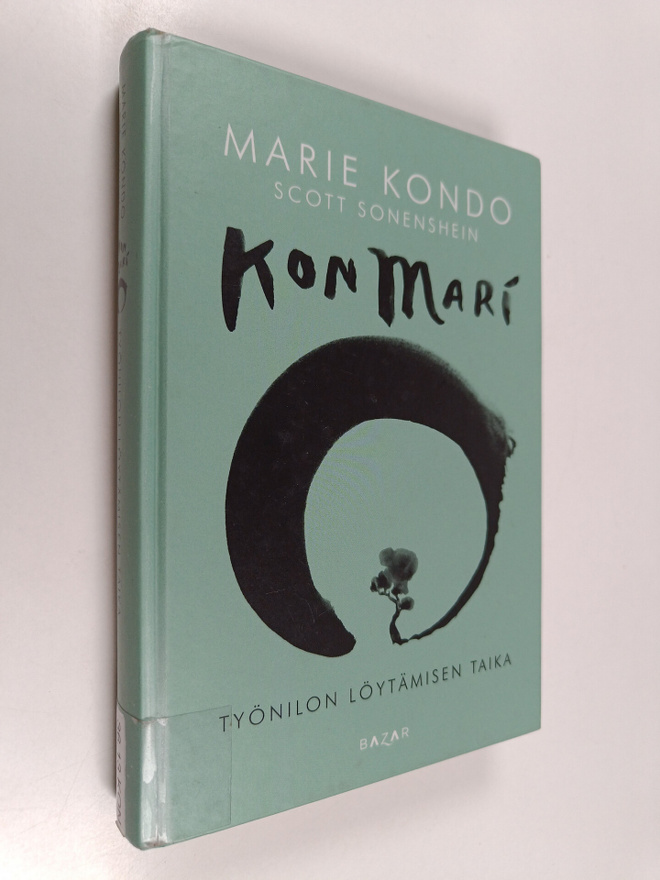 Marie Kondo : KonMari : työnilon löytämisen taika