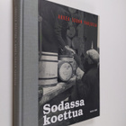 Sodassa koettua : Arkea sodan varjossa - pikkukuva 1
