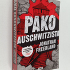 Jonathan Freedland : Pako Auschwitzista : Mies joka halus... - pikkukuva 1
