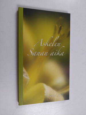 Sanan aika : Raamattua vuoden jokaiselle päivälle : kirkk...