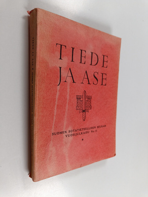 Tiede ja ase : Suomen sotatieteellisen seuran vuosijulkai...