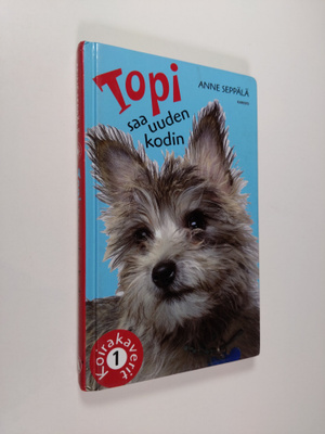 Anne Seppälä : Topi saa uuden kodin