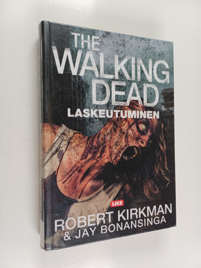 Robert Kirkman : The walking dead : laskeutuminen