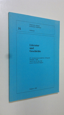 Literatur und Geschichte IV - Litteraturwissenschaftlich...