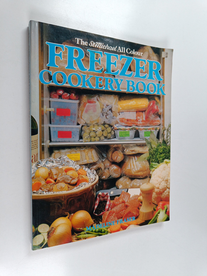 Madeline Fraser : StMichael All Colour Freezer Cookery Book