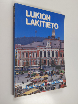 Muuttuva maailma :; lukion historia, Kurssi 8 - Lukion la...