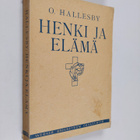 O Hallesby : Henki ja elämä - pikkukuva 1