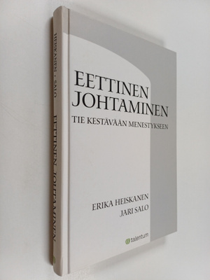 Erika Heiskanen ym. : Eettinen johtaminen : tie kestävään...