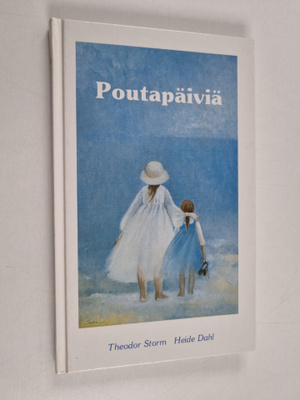 Theodor Storm ym. : Poutapäiviä