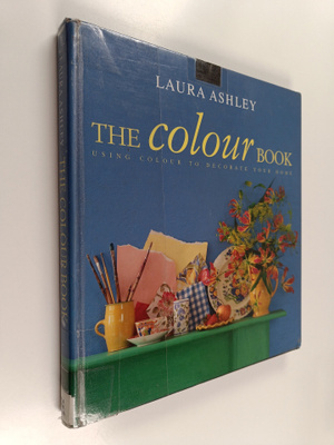Laura Ashley : The colour book : using colour to decorate...