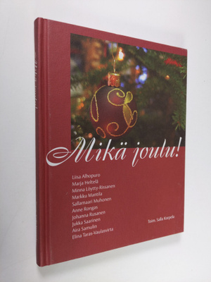 Salla (toim.) Korpela : Mikä joulu!