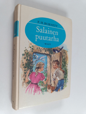 Frances Hodgson Burnett : Salainen puutarha