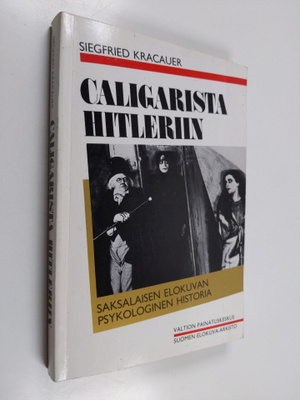 Siegfried Kracauer : Caligarista Hitleriin : saksalaisen ...