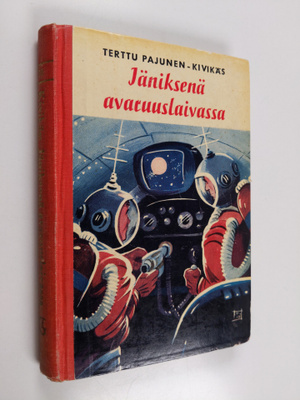 Terttu Pajunen-Kivikäs : Jäniksenä avaruuslaivassa : seik...