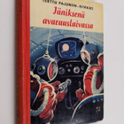 Terttu Pajunen-Kivikäs : Jäniksenä avaruuslaivassa : seik... - pikkukuva 1