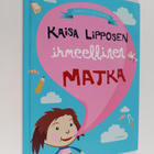 Samuli Valkama : Kaisa Lipposen ihmeellinen matka - pikkukuva 1